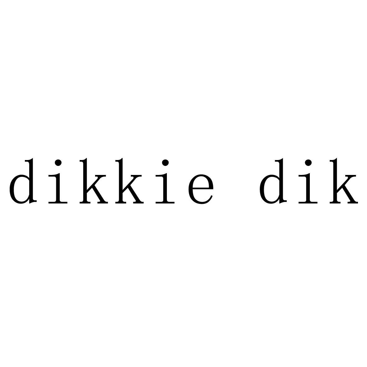 DIKKIE DIK