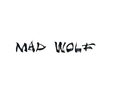 MAD WOLF
(疯狼）