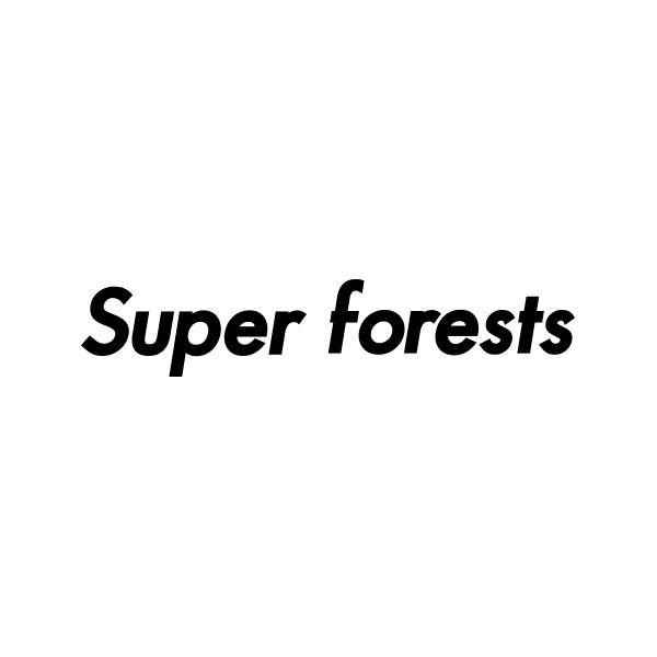 Super forests