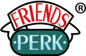 FRIENDS PERK