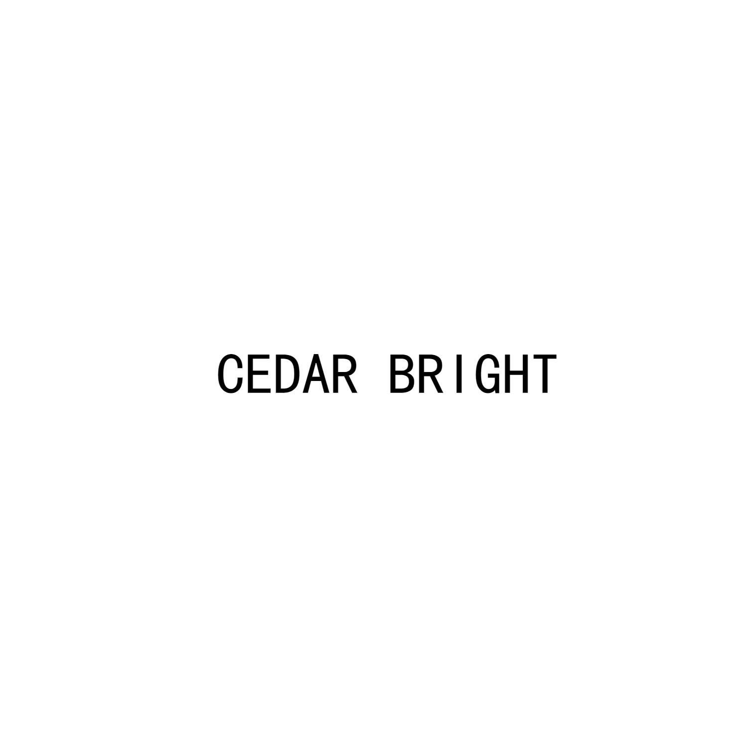 CEDAR BRIGHT