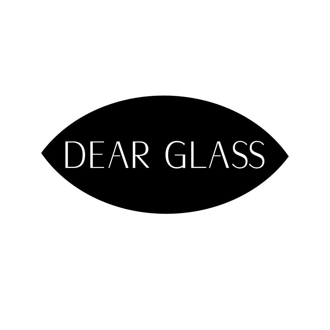 DEAR GLASS