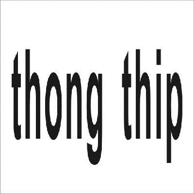 THONG THIP